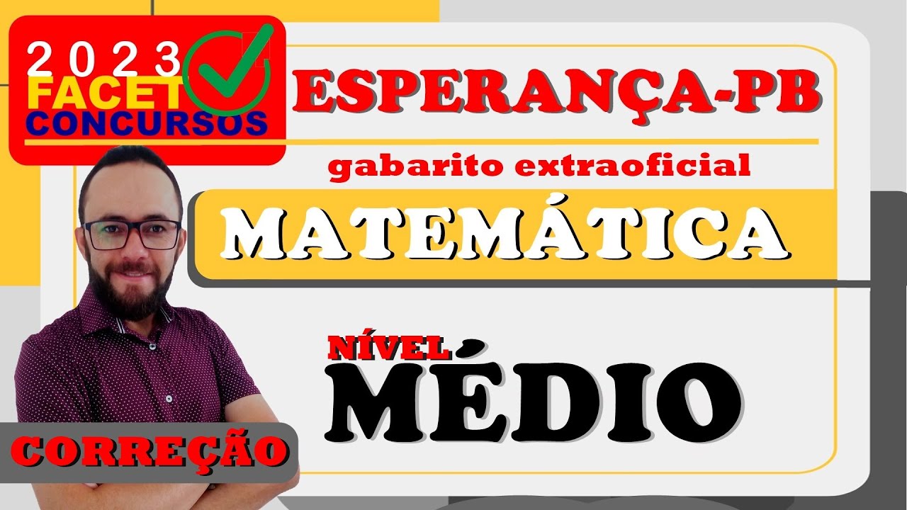 🔴 FACET - ESPERANÇA 2023 - NÍVEL MÉDIO CORREÇÃO MATEMÁTICA (gabarito extraoficial)