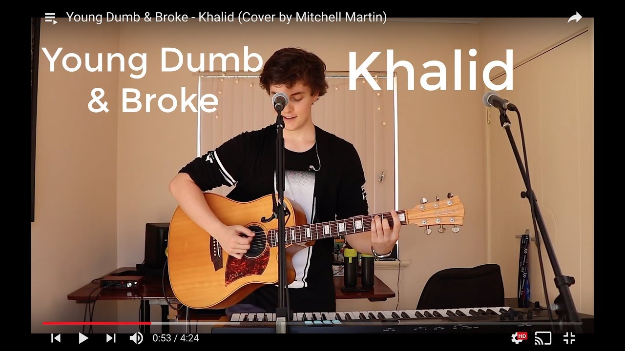 Young Dumb & Broke - Khalid (Cover by Mitchell Martin)