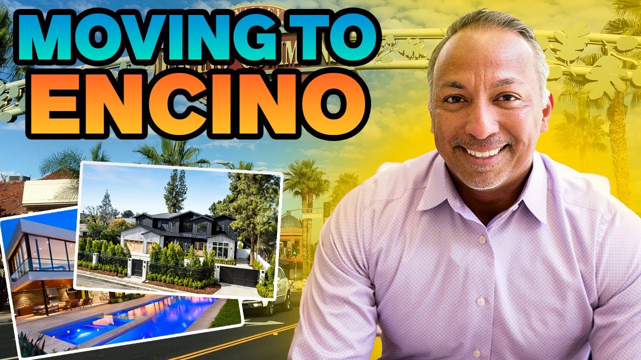 Moving to Encino, CA - { Everything You Need to Know } Pros & Cons