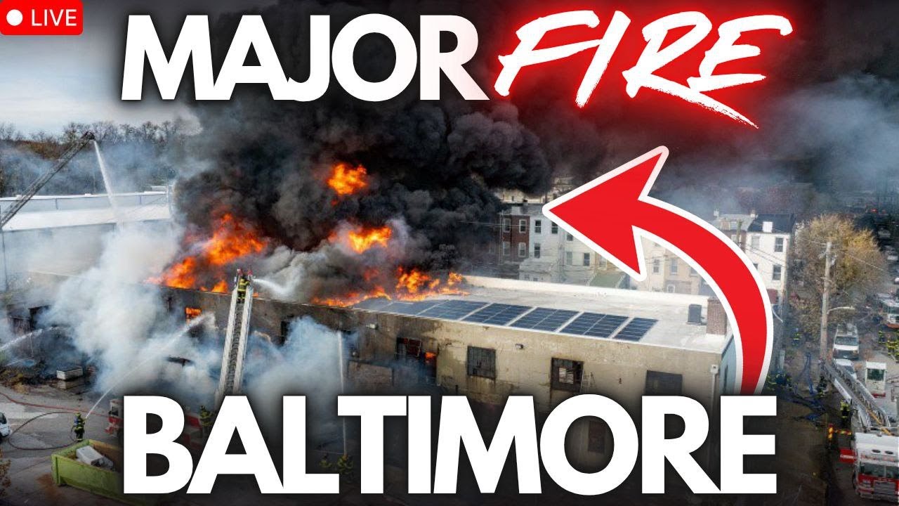 🔴 MAJOR FIRE - WAREHOUSE - EVACUATIONS - HAZARDOUS MATERIALS -  BALTIMORE - LIVE