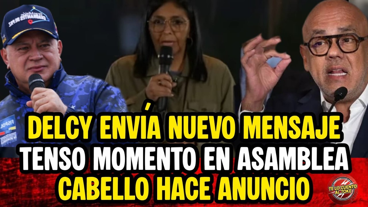 🔴DELCY ENVIA MENSAJE/ TENS0 MOMENTO ENE ASAMBLEA / DIOSDADO HACE ANUNCIO