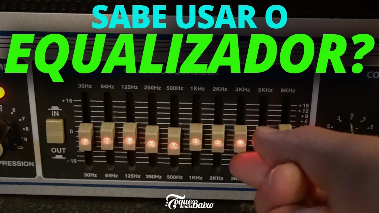 Como EQUALIZAR o seu BAIXO NO AMPLIFICADOR | ToqueMaisBaixo Ep249