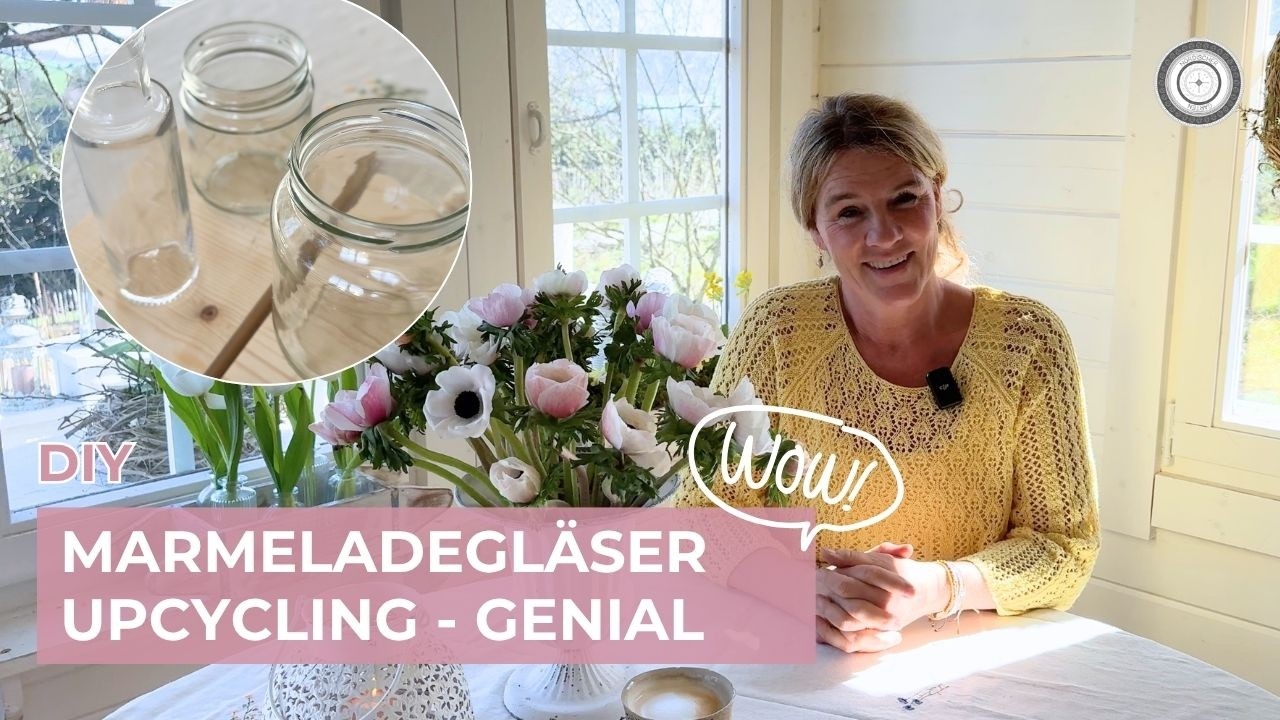 DIY - Marmeladeglas UPCYCLING - Genialer Tipp - das musst du ausprobieren