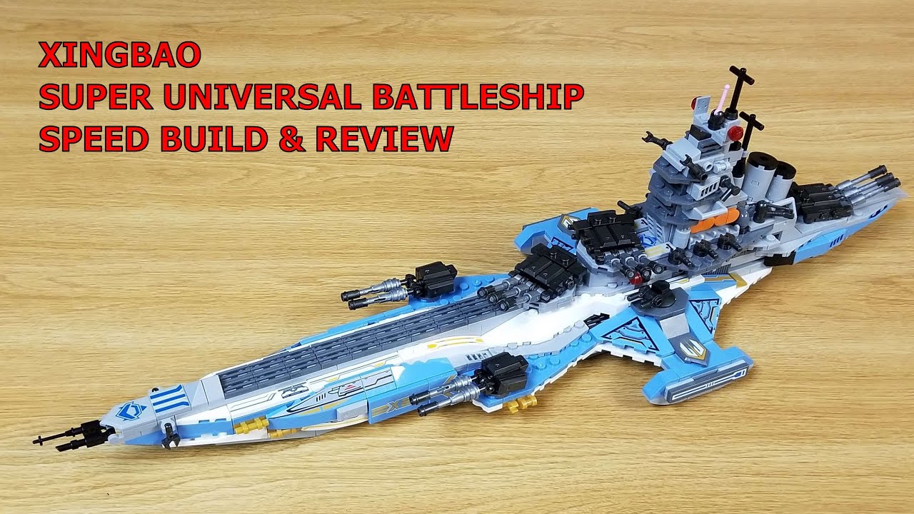XINGBAO, SUPER UNIVERSAL BATTLESHIP, SPEED BUILD & REVIEW. (NOT LEGO)