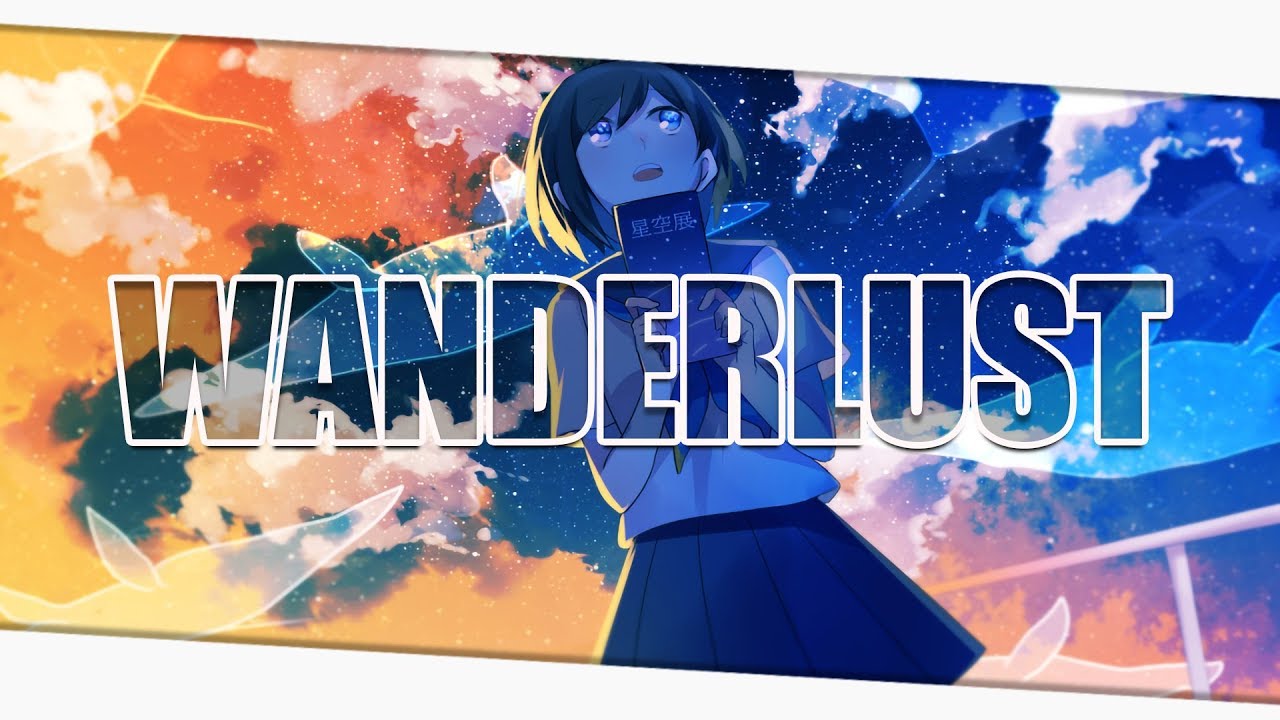 【NIGHTCORE】- WANDERLUST! (ALFA)