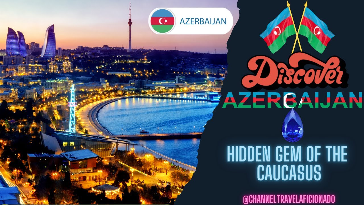Discover Azerbaijan: A Hidden Gem of the Caucasus @ChannelTravelaficionado #azerbaijan  #azerbaycan