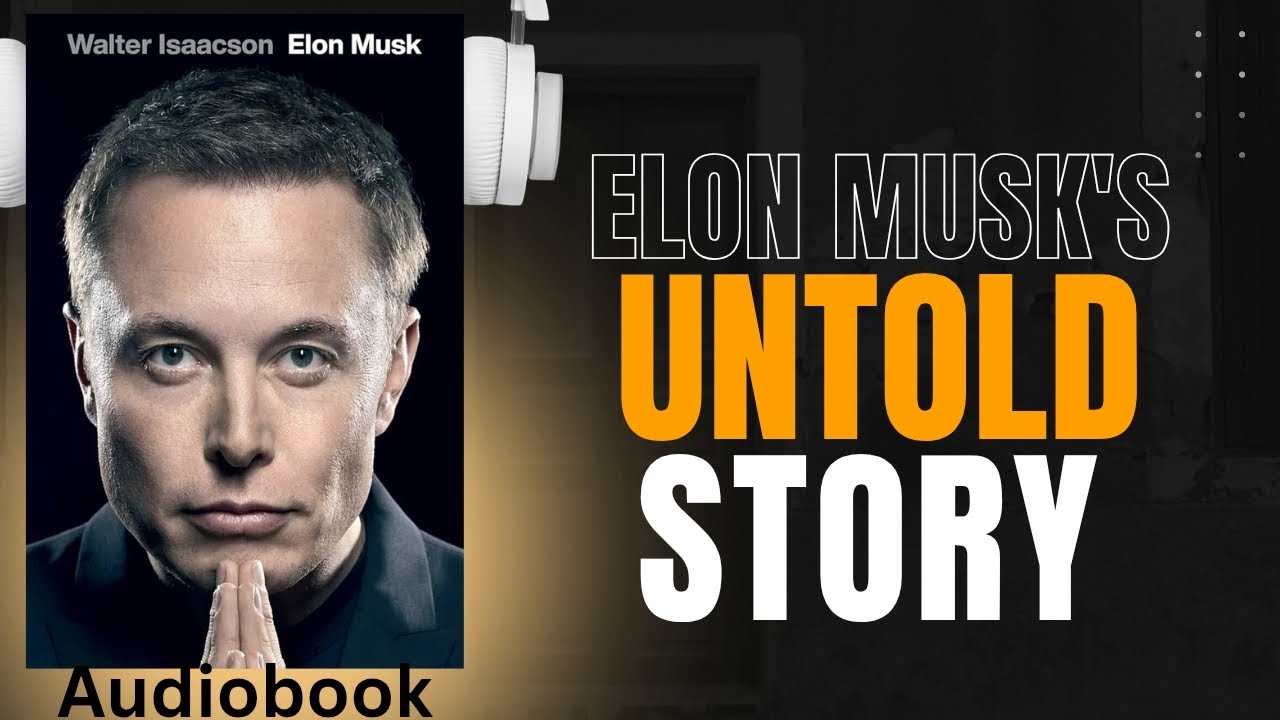 Elon Musk Biography by Walter Isaacson | Full Audiobook Summary