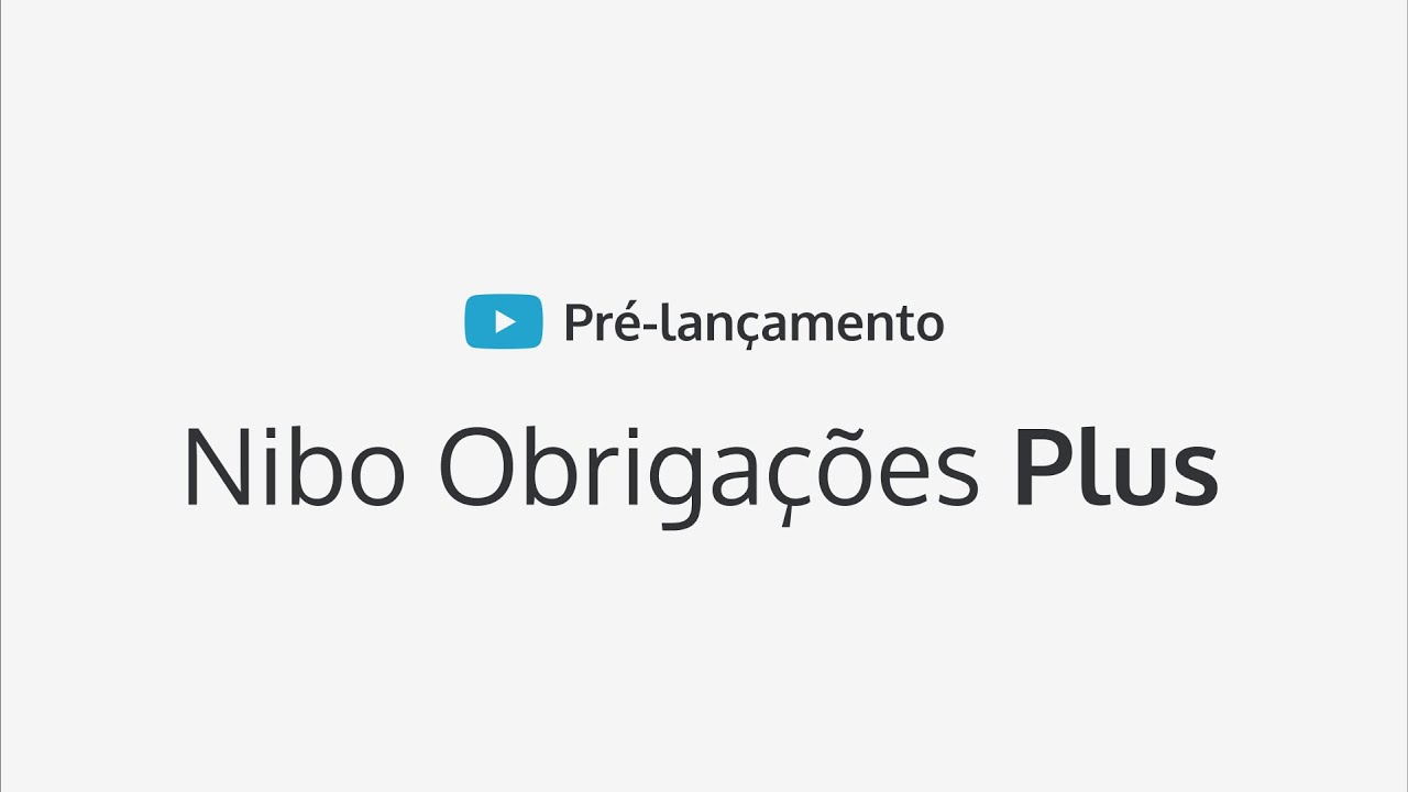 [LIVE] Conhe&ccedil;a o Nibo Obriga&ccedil;&otilde;es Plus