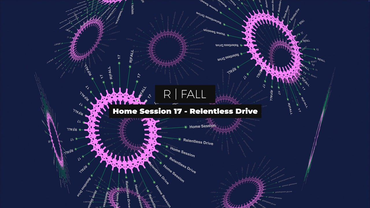 R | Fall @ Home Session 17 - Relentless Drive