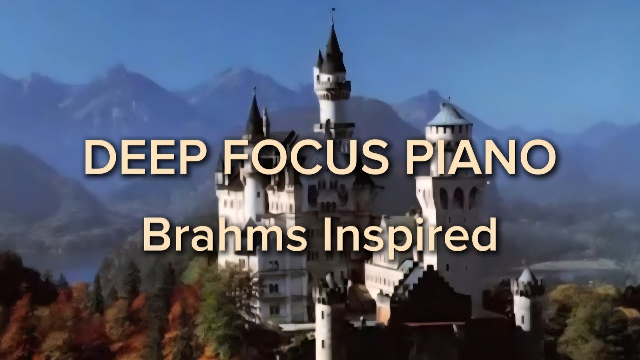1💎   Brahms Romantic Piano 브람스  낭만주의 피아노