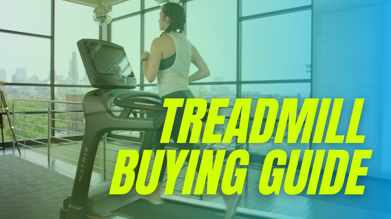 Treadmill Buying Guide