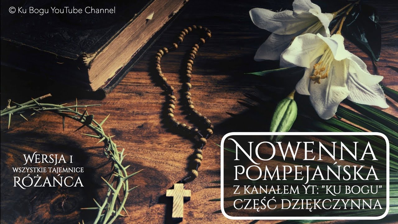 Nowenna Pompejańska (27-dniowa część dziękczynna), 4 części różańca.