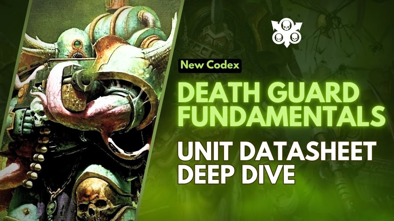 10th Edition Death Guard Codex Faction Fundamentals - Unit Datasheets Deep Dive!