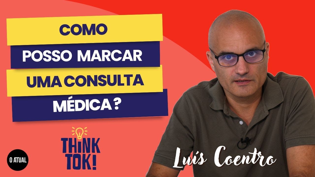 Como posso marcar uma consulta m&eacute;dica ? - Think Tok | O Atual