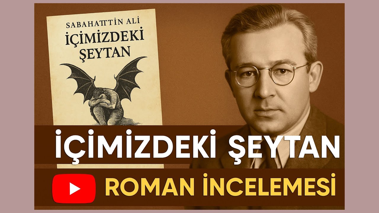 Sabahattin Ali "İÇİMİZDEKİ ŞEYTAN" İNCELEME