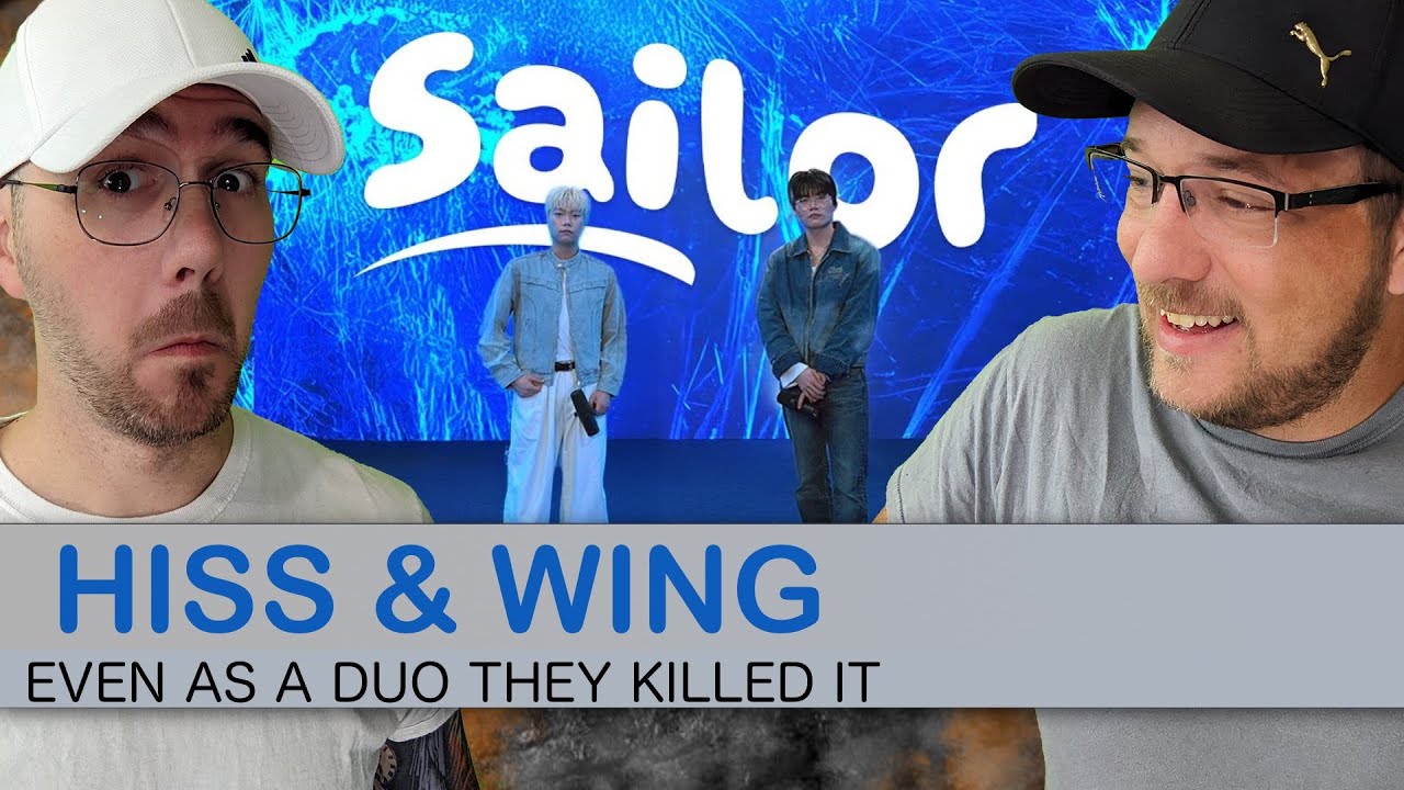Hiss & WING - Sailor (Reaction) | Best Friends React