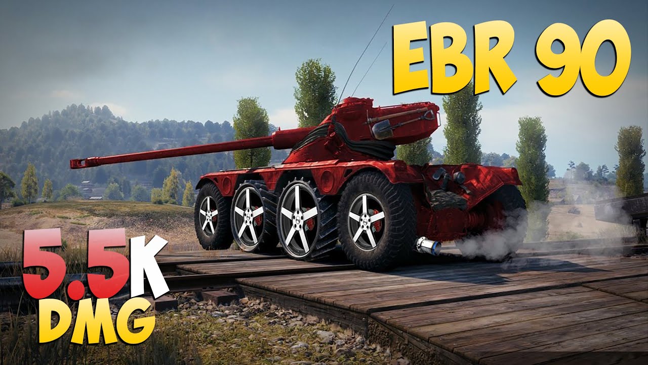 EBR 90 - 6 Kills 5.5K DMG - Правильный! - Мир Танков