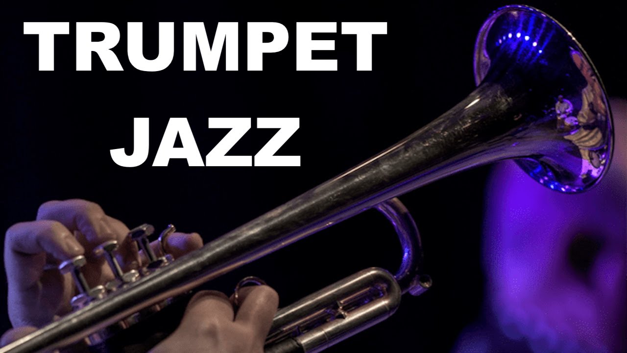 Trumpet and Jazz Trumpet: Best of Trumpet Jazz Music Video