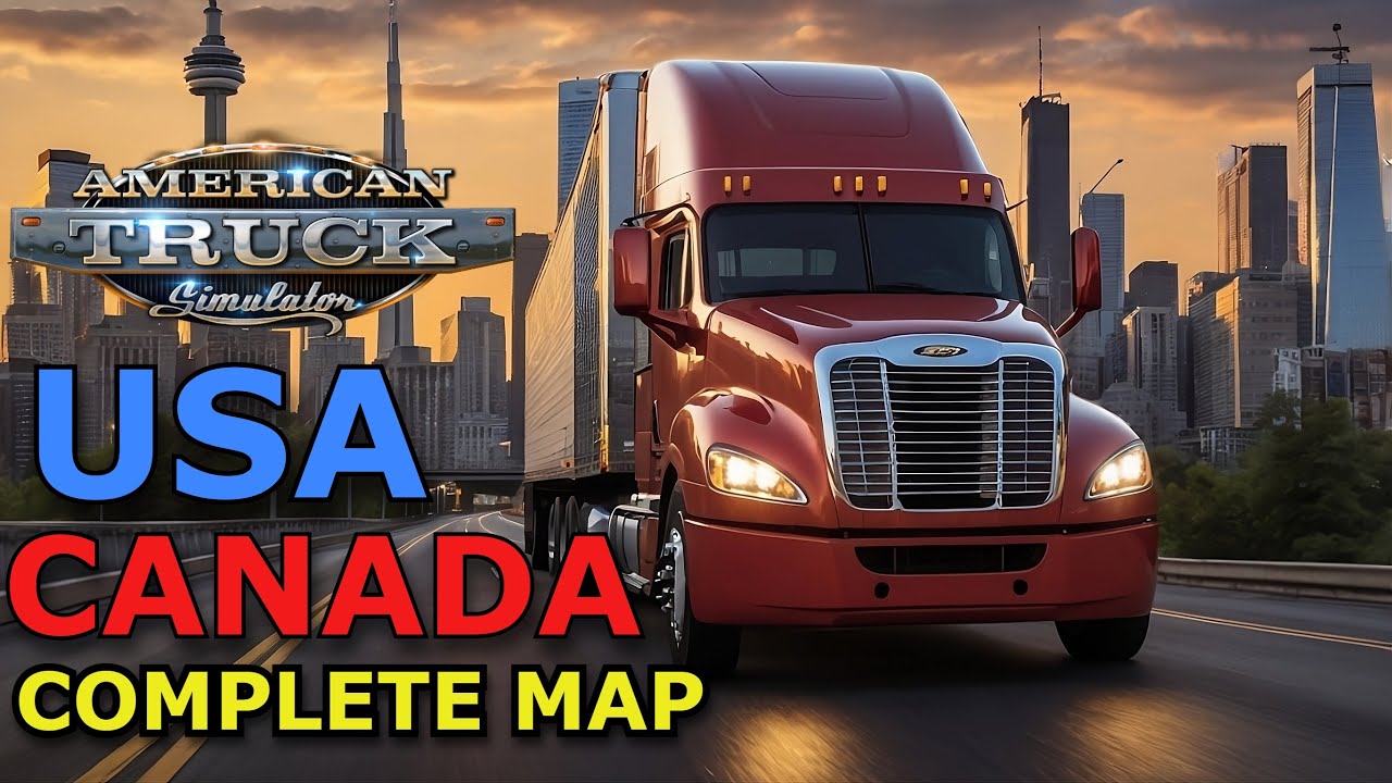 American Truck Simulator - Full USA Map and Canada Map Mod Tutorial 1.53