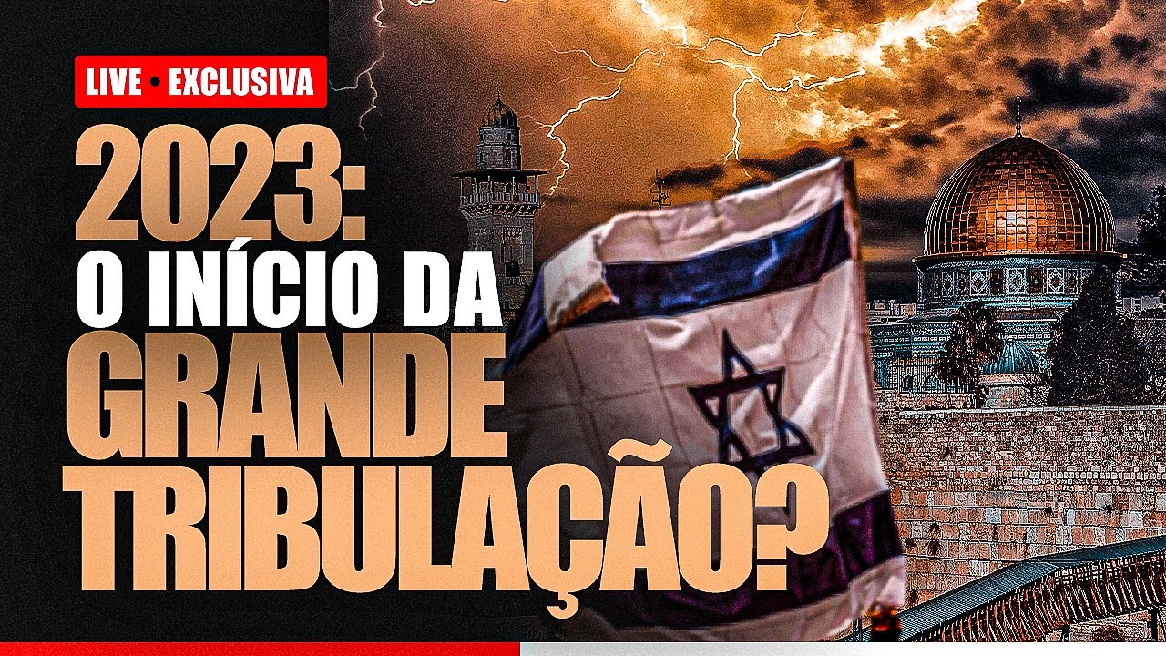 O INÍCIO DA GRANDE TRIBULAÇÃO? - Live 2023 - Lamartine Posella