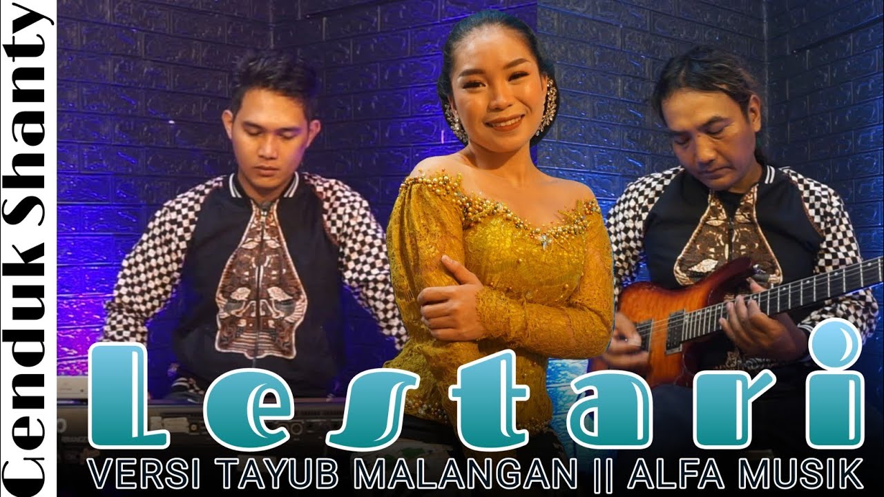 Lestari Versi Tayub Malangan Genduk Shanty Cover Bersama Alfa Musik Malang