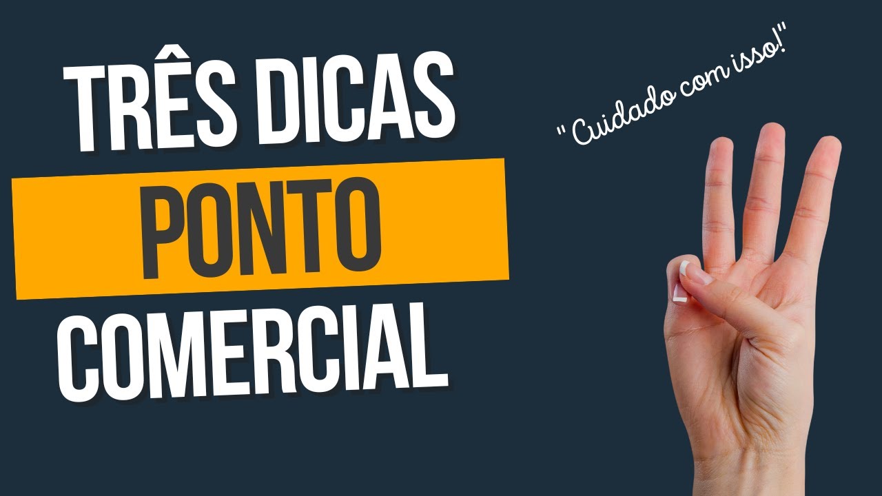 3 Dicas Valiosas para Comprar ou Vender um Ponto Comercial!