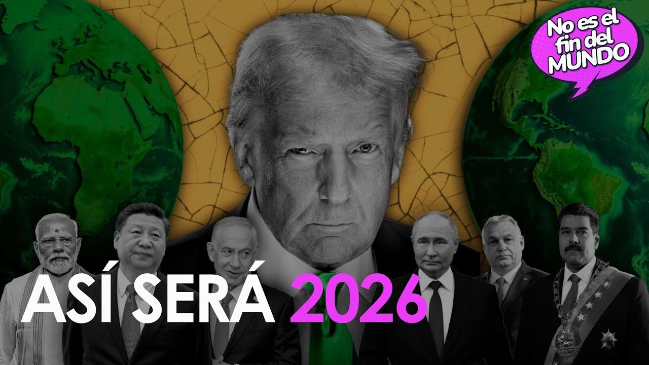 ¿Cómo va a ser el MUNDO en  2026? 🔮
