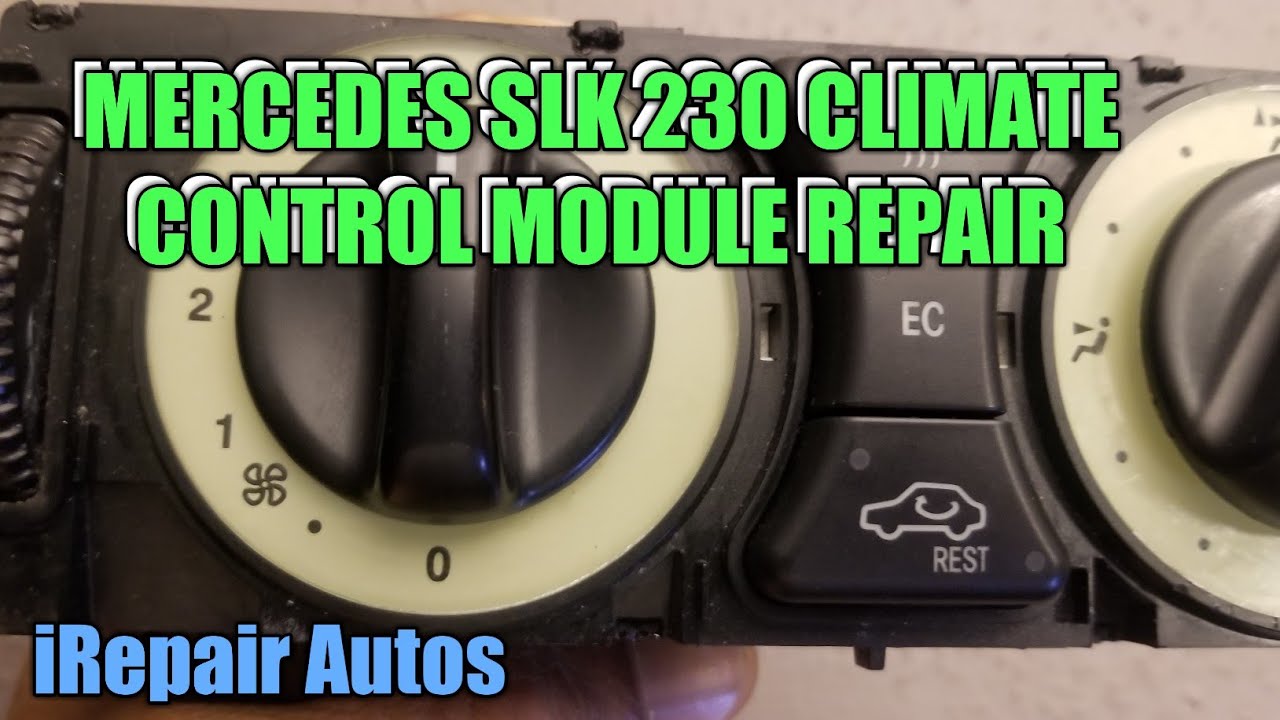 Mercedes SLK 230 Climate Control Module Repair