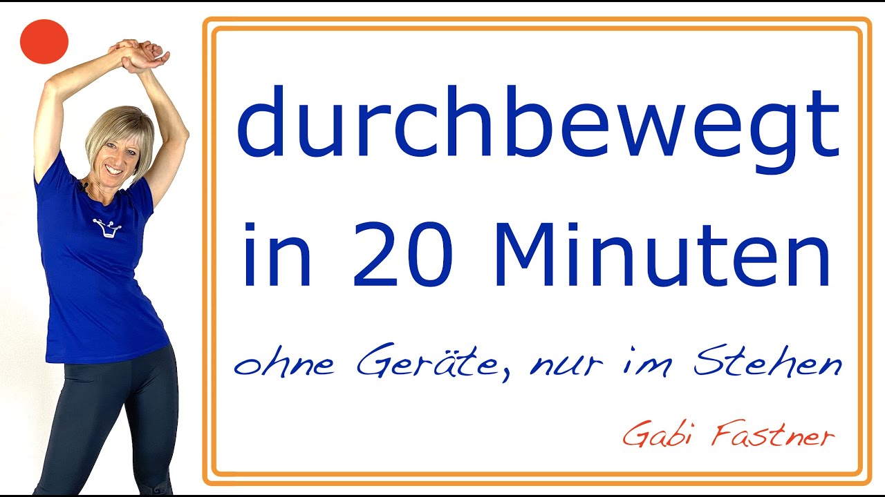 💫durchbewegt in 20 Minuten | ohne Geräte, im Stehen