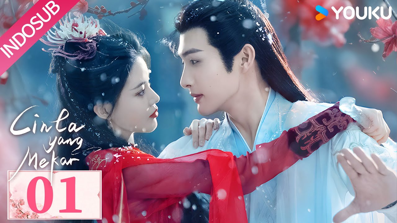 [Indo Sub] Cinta yang Mekar (The Blossoming Love) EP01 | YOUKU