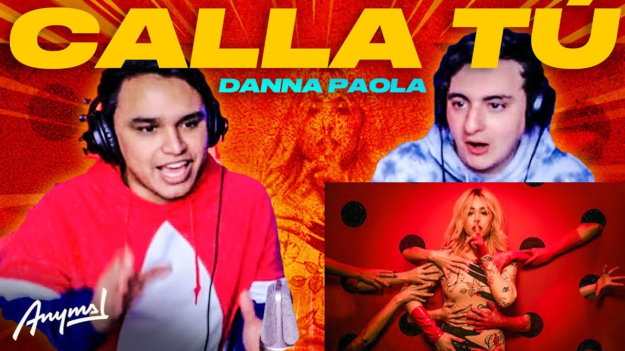 [Reacción] Danna Paola - Calla Tú | ANYMAL LIVE 🔴