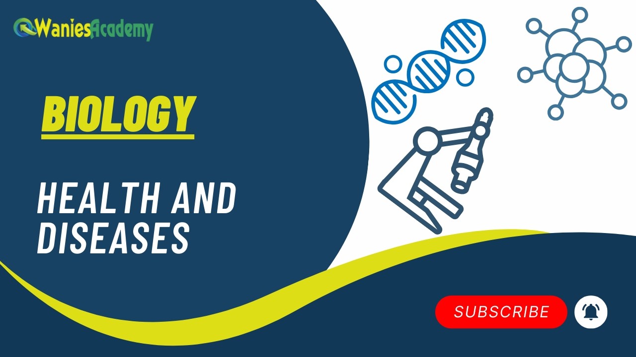 HEALTH AND DISEASES | BIOLOGY