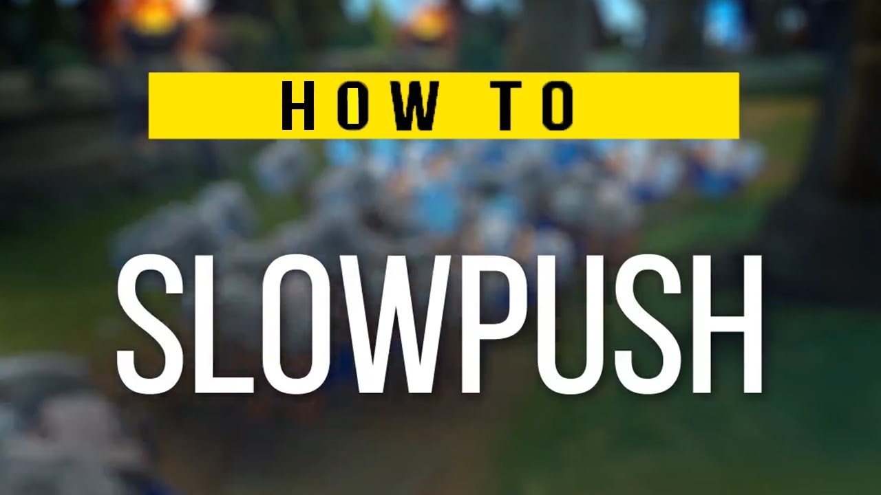 GIT GUD: SLOW PUSH - League of Legends