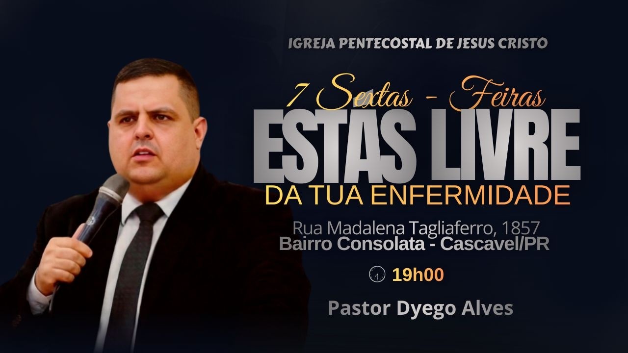 Pr. Dyego Alves | Estás Livre da tua enfermidade | Sexta - feira | 27/02/2026 |  @ipjccascavelofc ​