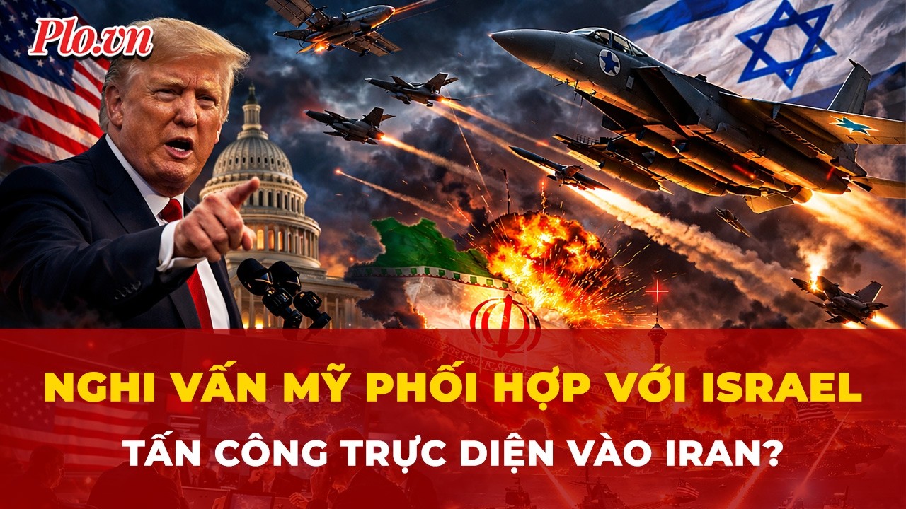 Thực hư thông tin Mỹ hỗ trợ Israel dội bom Iran và phản ứng khẩn từ Washington| Tin nhanh