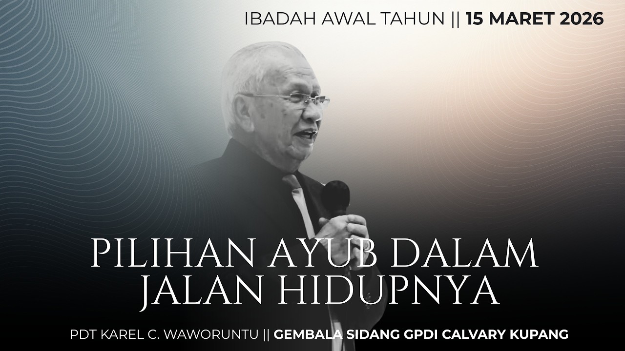 PILIHAN AYUB DALAM JALAN HIDUPNYA || MINGGU, 15 MARET 2026