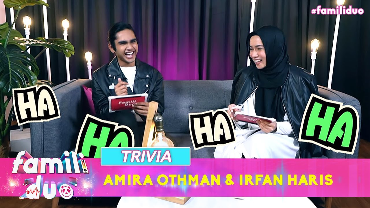Trivia: Amira Othman & Irfan Haris | Famili Duo (2021)