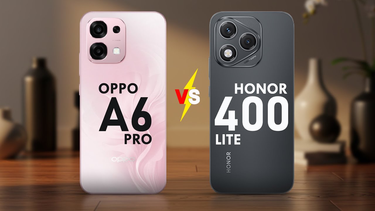 OPPO A6 PRO vs HONOR 400 LITE - Which Phone Reigns SUPREME?