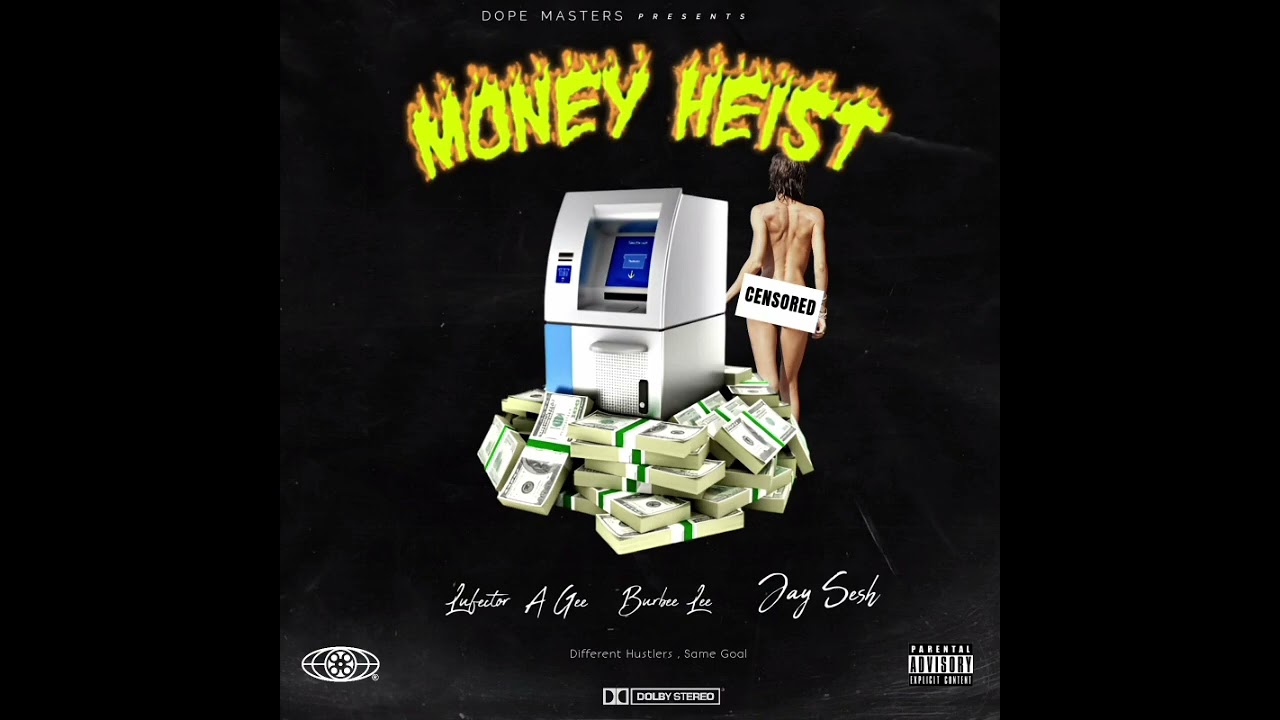Lufectar Snm (Money heist) ft A.Gee x Burbee lee ft Jay Sesh 