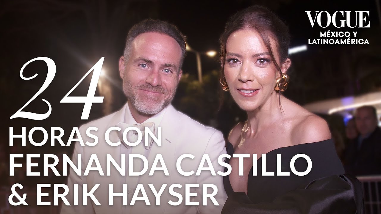 Un día con Fernanda Castillo y Erik Hayser en Cannes | 24 horas | Vogue México y Latinoamérica