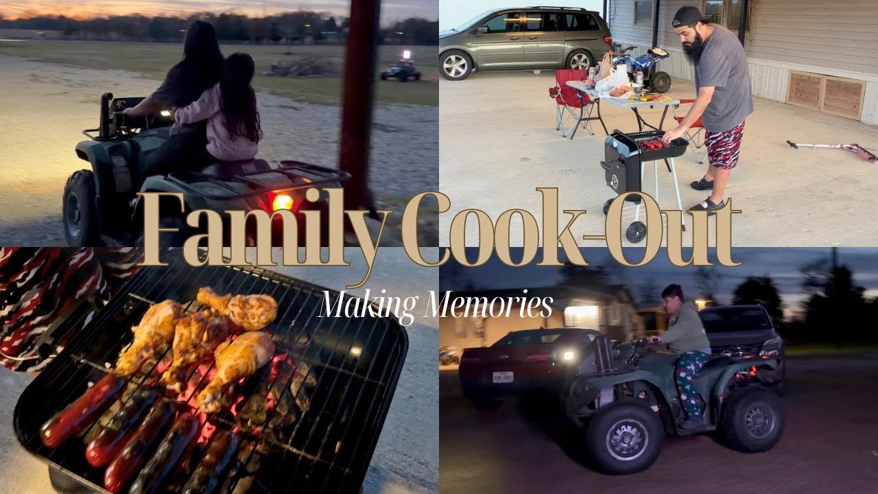Family Cookout + Riding ATVs