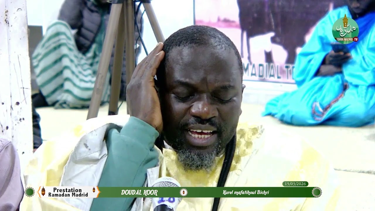 PRESTATION KUREL MAFATIHOUL BICHRI TOUBA MADRID 24 JOUR KOOR 2026/1447H