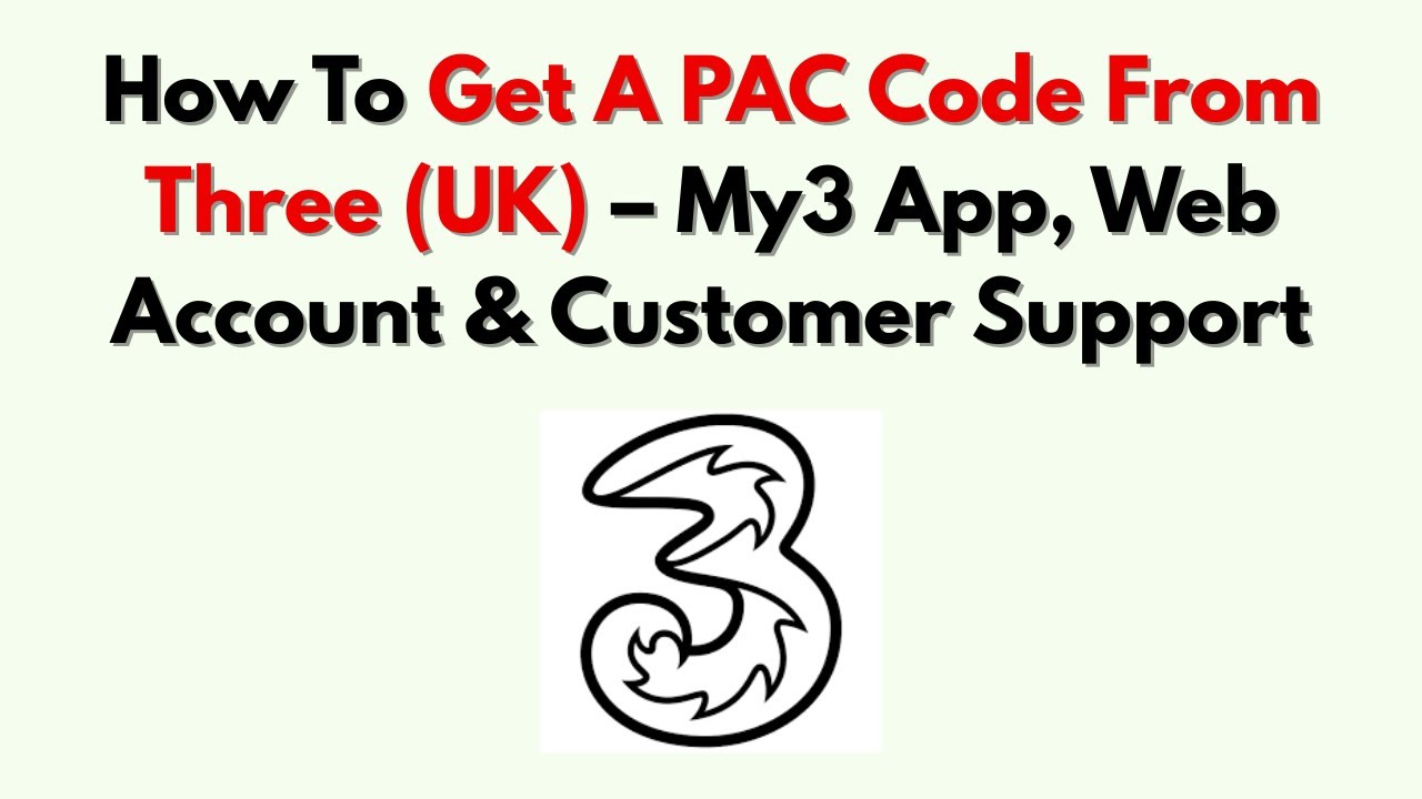 Как получить код PAC от Three (Великобритания) &ndash; приложение My3, веб-аккаунт и поддержка клиентов