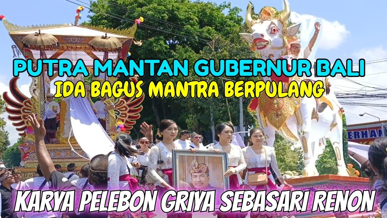 PUTRA MANTAN GUBERNUR BALI IB MANTRA BERPULANG❗❗PELEBON GRIYA SEBASARI DENPASAR BALI
