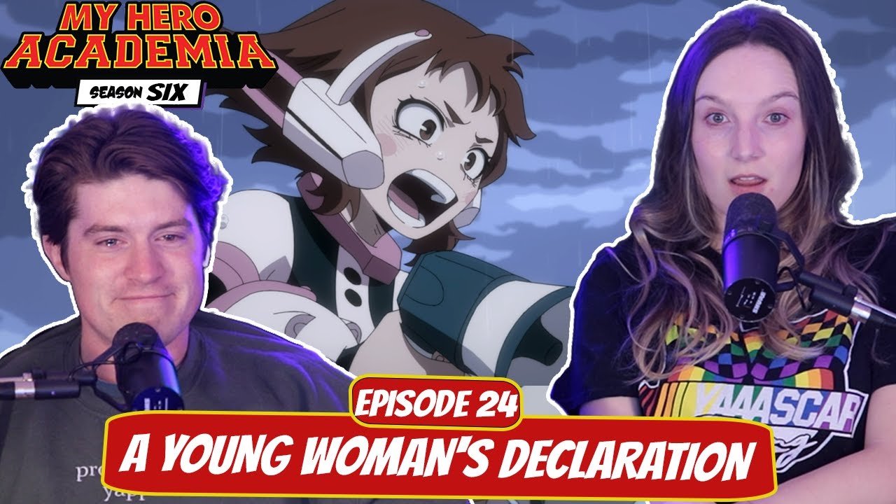 OCHACO FIGHTS FOR DEKU! | My Hero Academia Season 6 Wife Reaction | Ep 6x24, “A Woman's Declaration