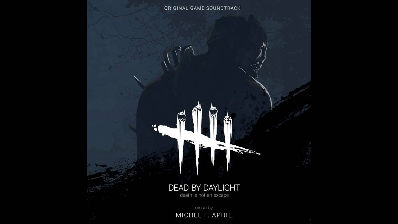 Dead by Daylight - Dead by Daylight Theme - OST