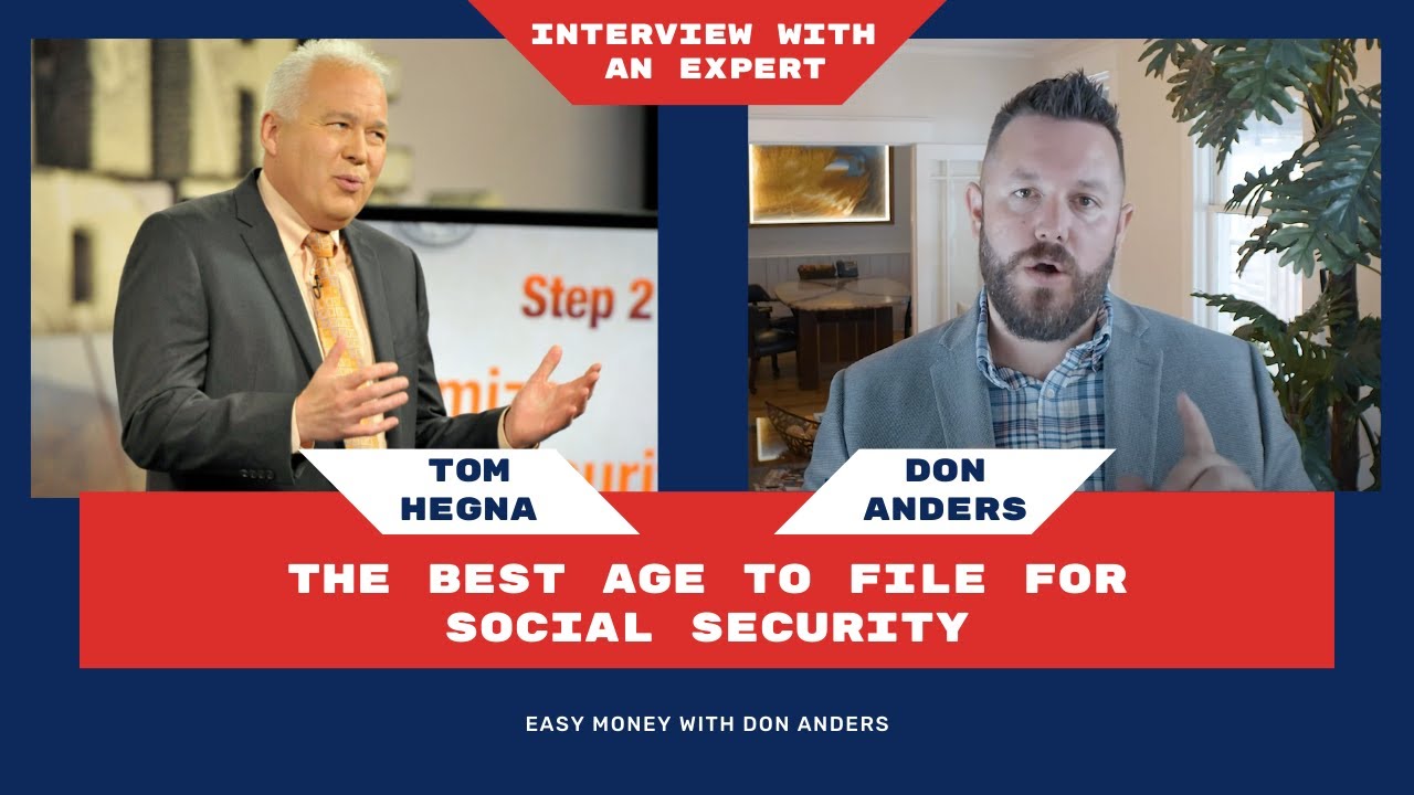 The Best Age to Take Social Security with Tom Hegna