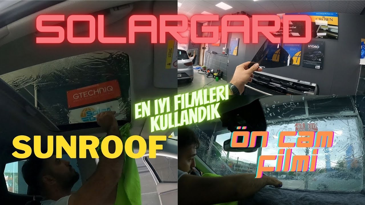 Solargard | Sunroof , Ön Cam, Sürüş Camları Filmi | Her Yeri Filmledik | Film Kesme Makinesi