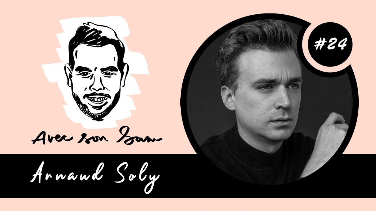 Avec son Sam #24 Arnaud Soly