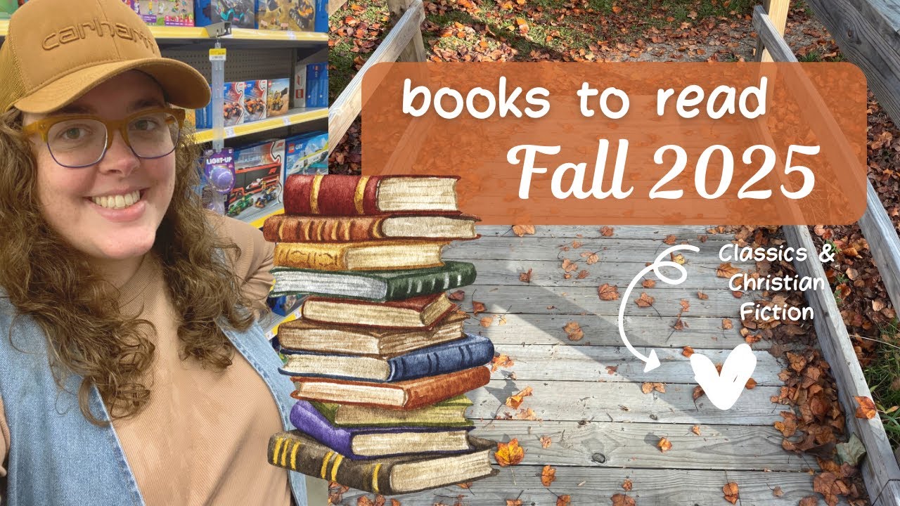 books you should read this fall || classics & Christian fiction || 🍂🍁
